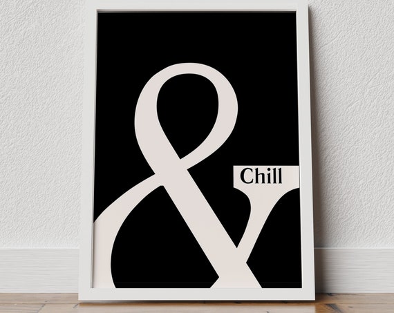 And Chill Ampersand Bold Typography Chill Text Wall Art And Chill Print Typography Poster Retro Style Black And Beige Quote