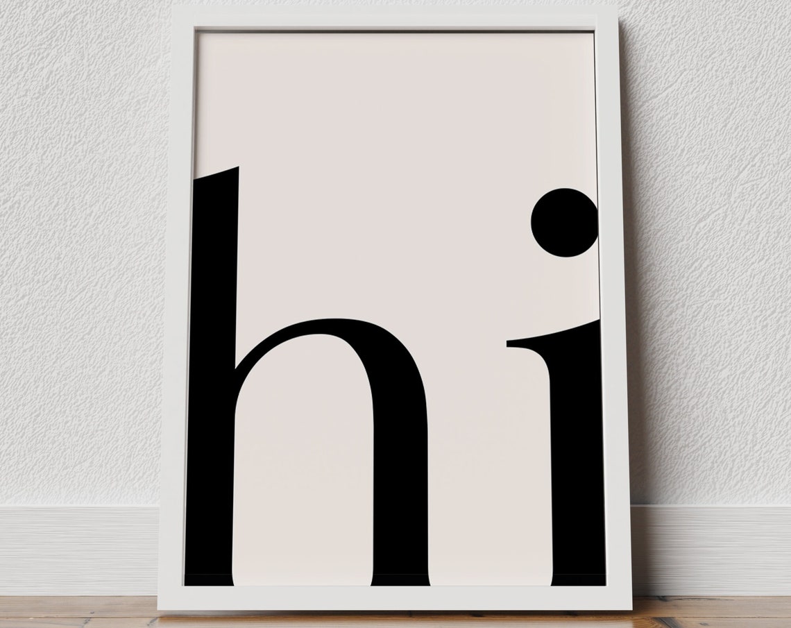 Hi Oversized Typography Minimal Black and White Modern Wall Art