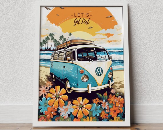 Lets Get Lost VW Camper Van Beach Sunset Floral Adventure Poster