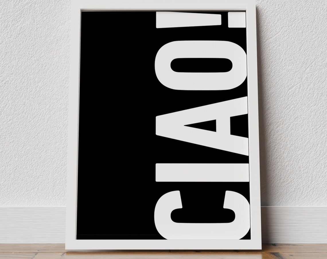 Ciao Big Typography Black and White Italian Style Decor Poster