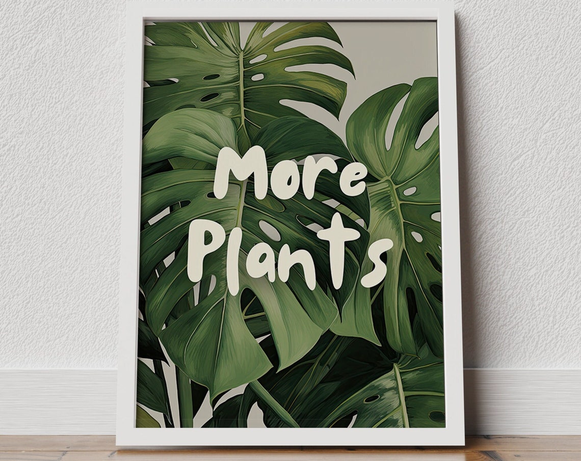 More Plants Monstera Leaves Bold Green Botanical Typography Art Poster