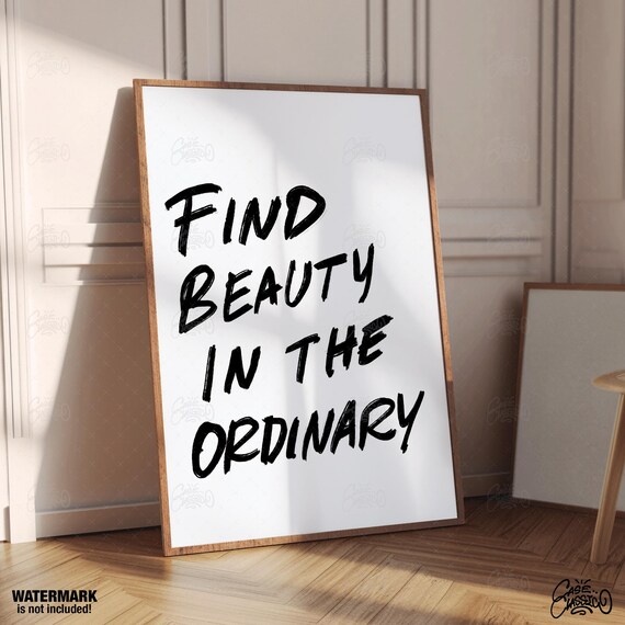 Find Beauty In The Ordinary Brush Script Minimalist Quote Poster