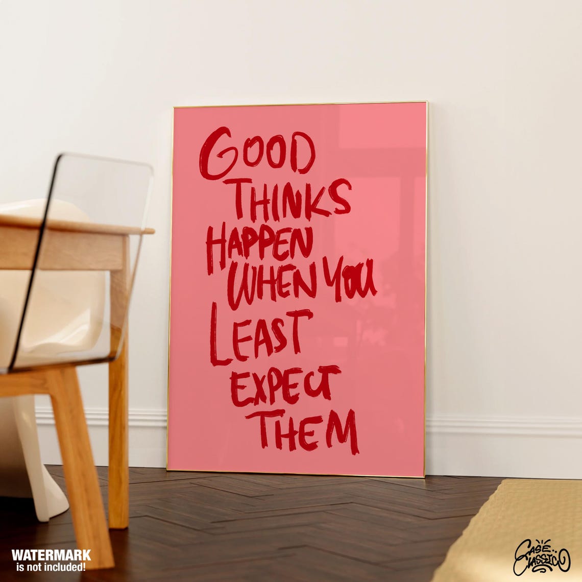 Good Thinks Happen When You Least Expect Them Red Pink Quote Poster