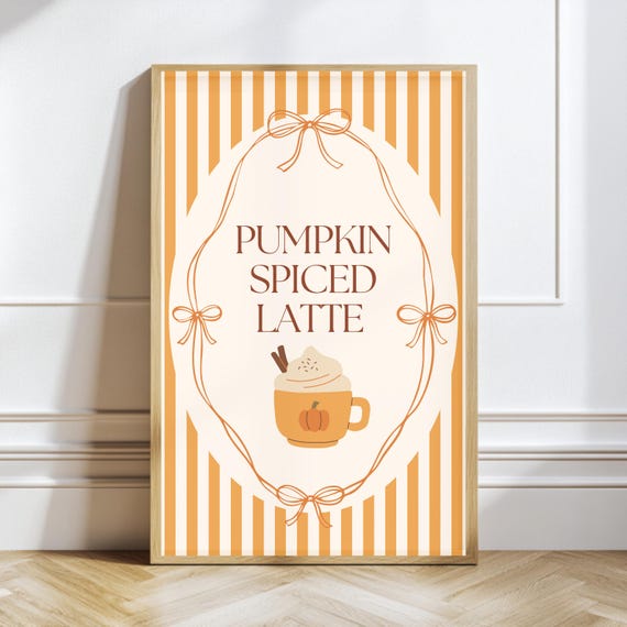 Pumpkin Spice Latte Print Cozy Fall Kitchen Wall Art