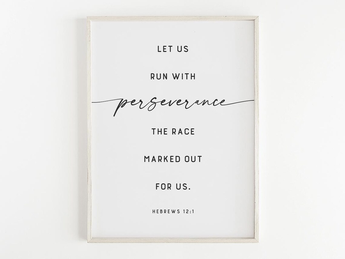 Let Us Run With Perseverance, Hebrews 12:1