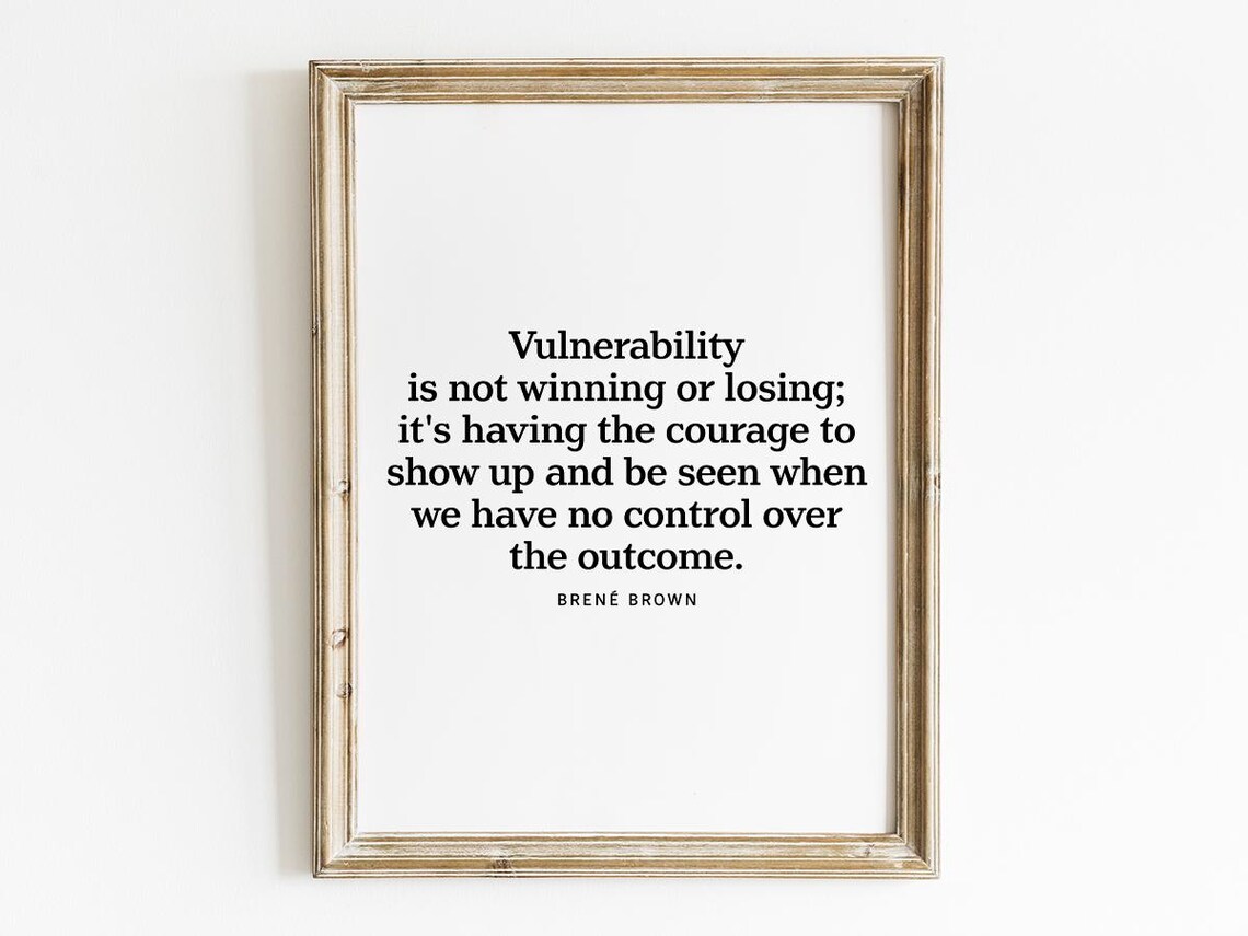 Vulnerability Quote by Brene Brown, Typography