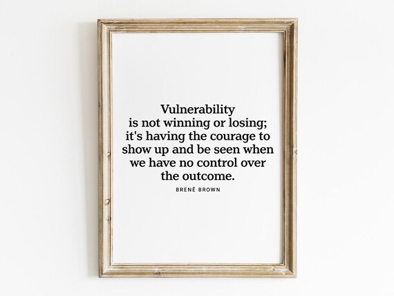 Vulnerability Quote by Brene Brown, Typography