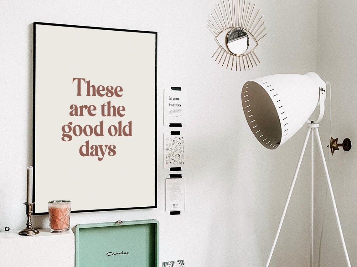 These Are The Good Old Days Retro Brown Serif Typography Wall Art - Image 3