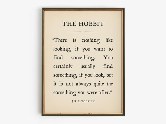 There Is Nothing Like Looking Quote, Tolkien Adventure Art Print