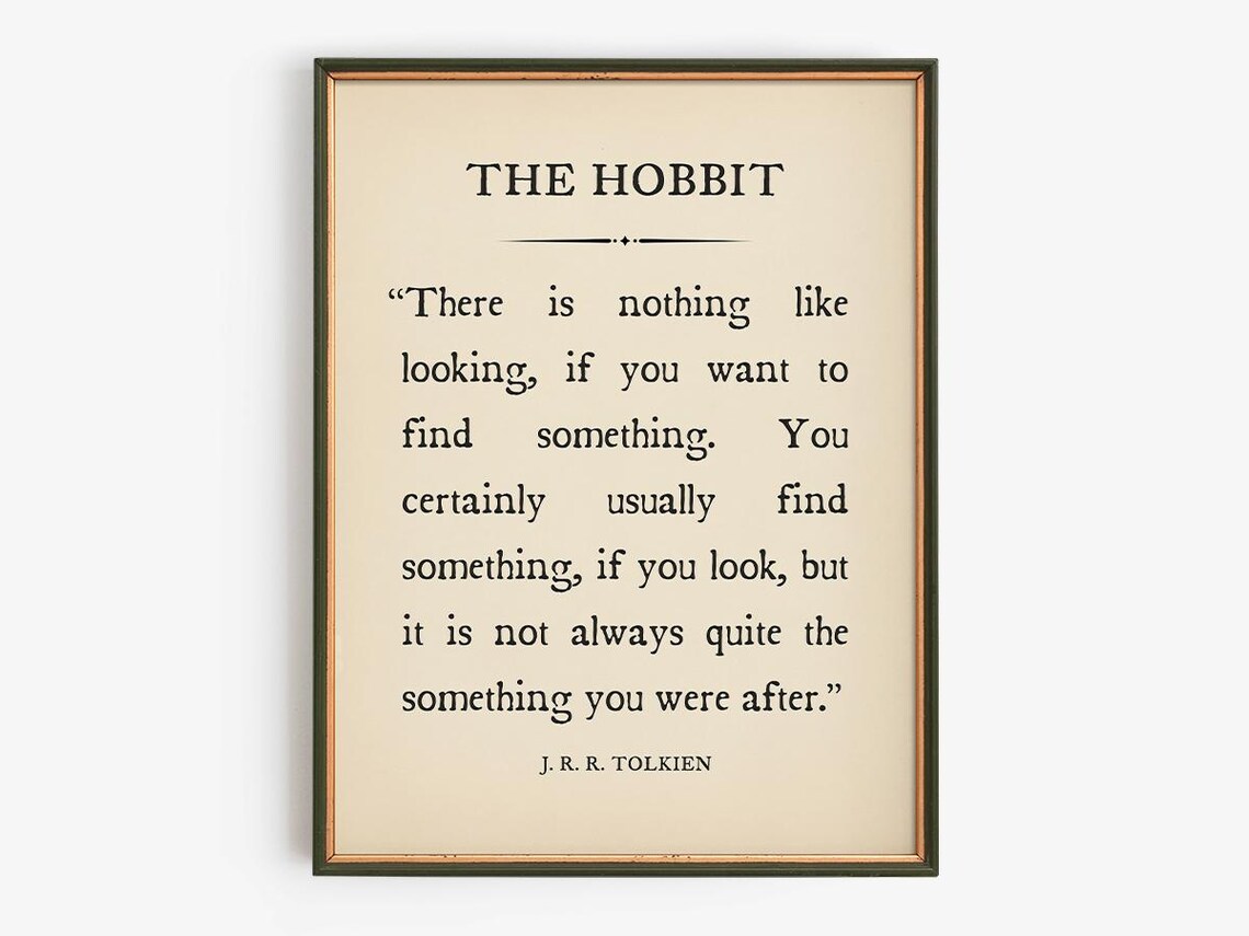 There Is Nothing Like Looking Quote, Tolkien Adventure Art Print