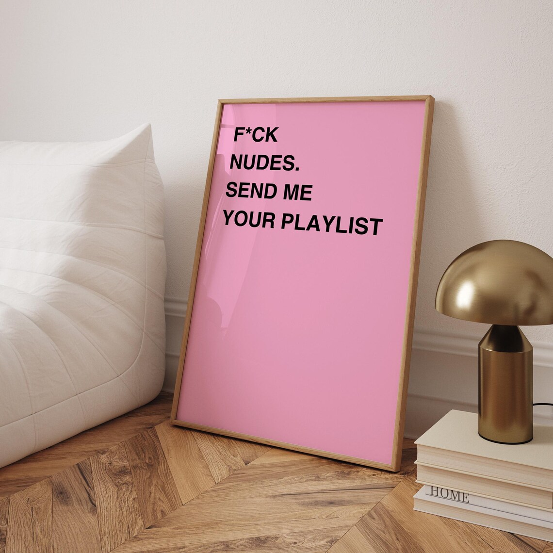 F*ck Nudes Send Me Your Playlist Pink Funny Quote Bedroom Poster