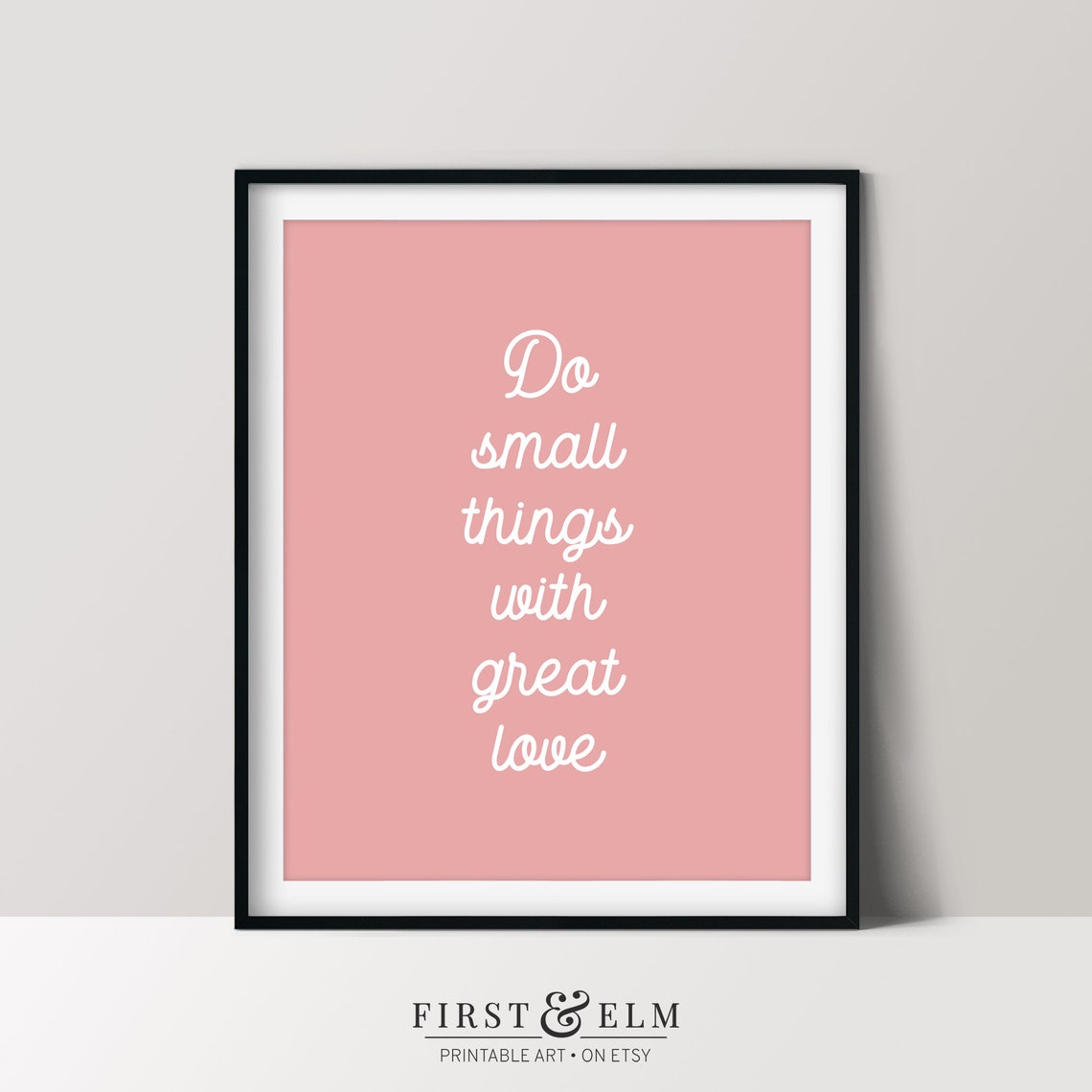 Do Small Things With Great Love Pink Script Quote Poster Decor