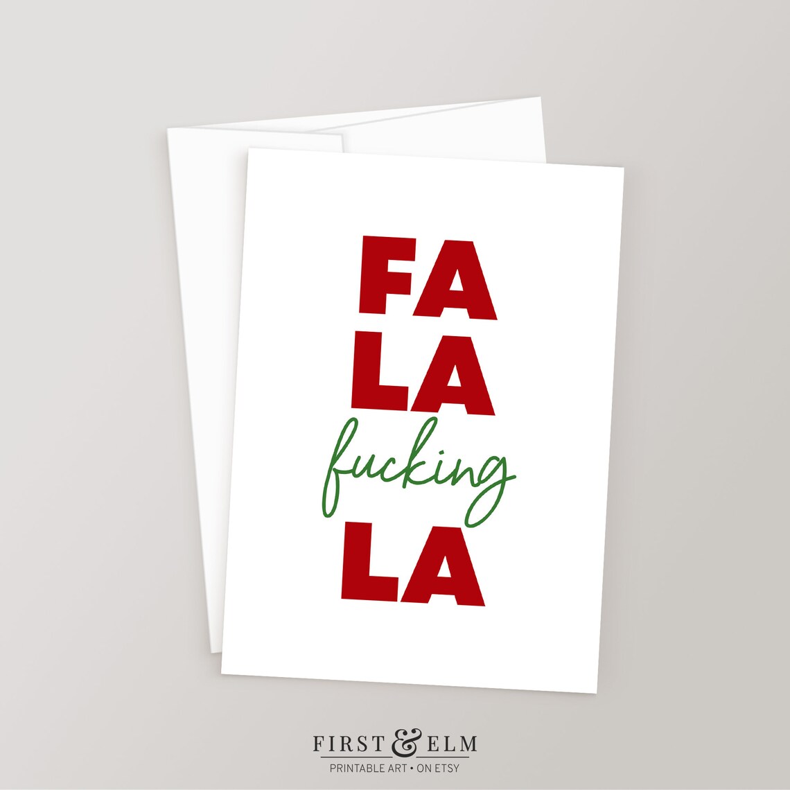 Fa La Fucking La Funny Snarky Christmas Holiday Greeting Card Print