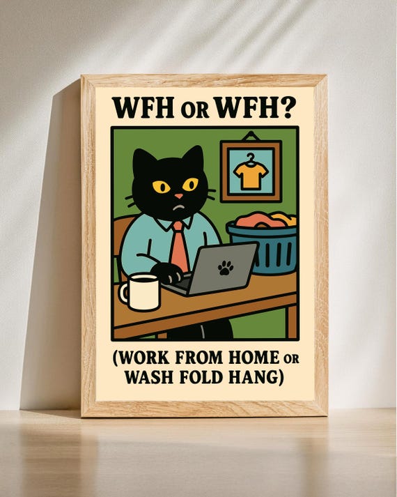 Wfh Or Work From Home Humor Print Laundry Joke Wall Art Funny Black Cat Poster