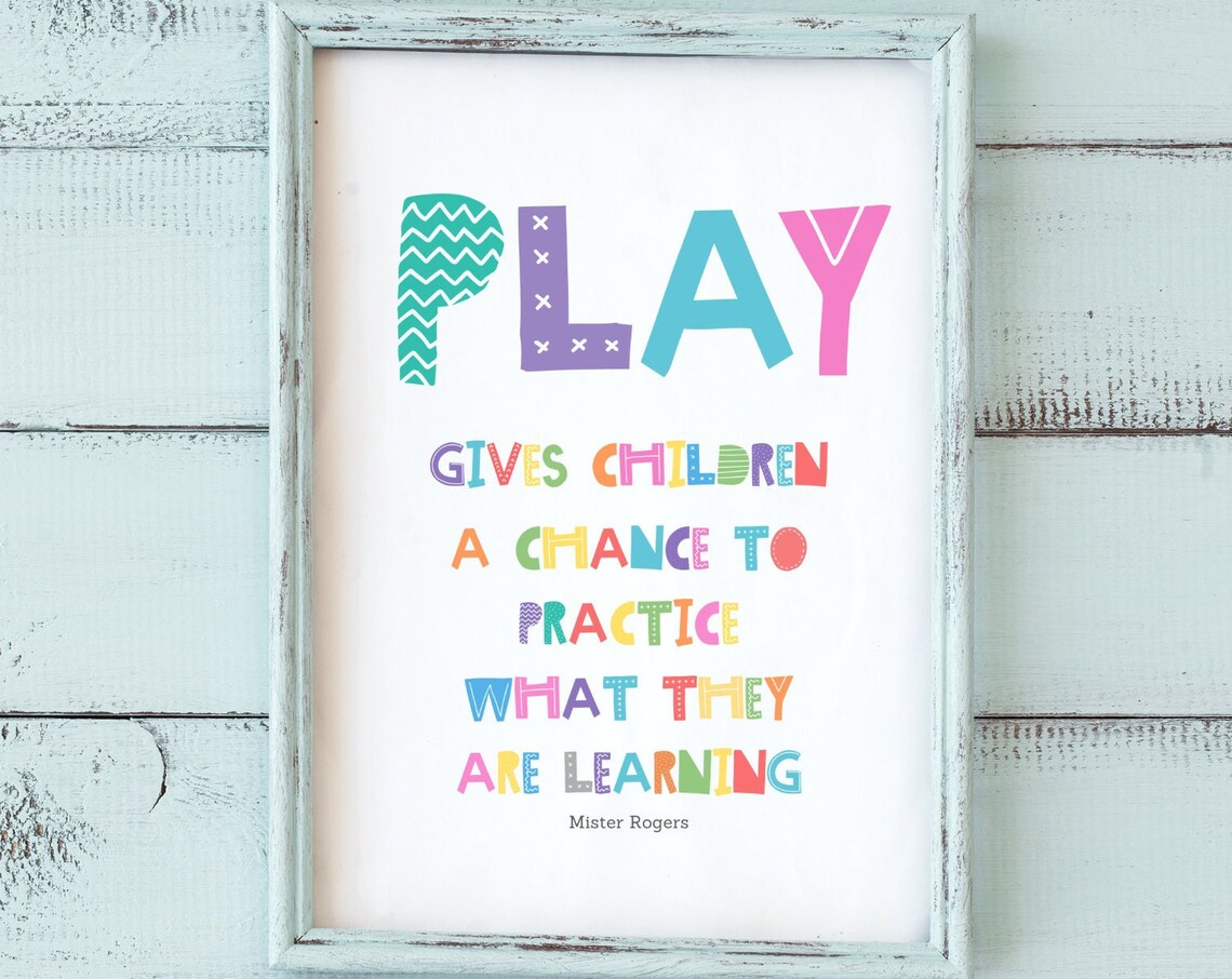 Play Gives Children a Chance to Practice Mister Rogers Colorful Poster
