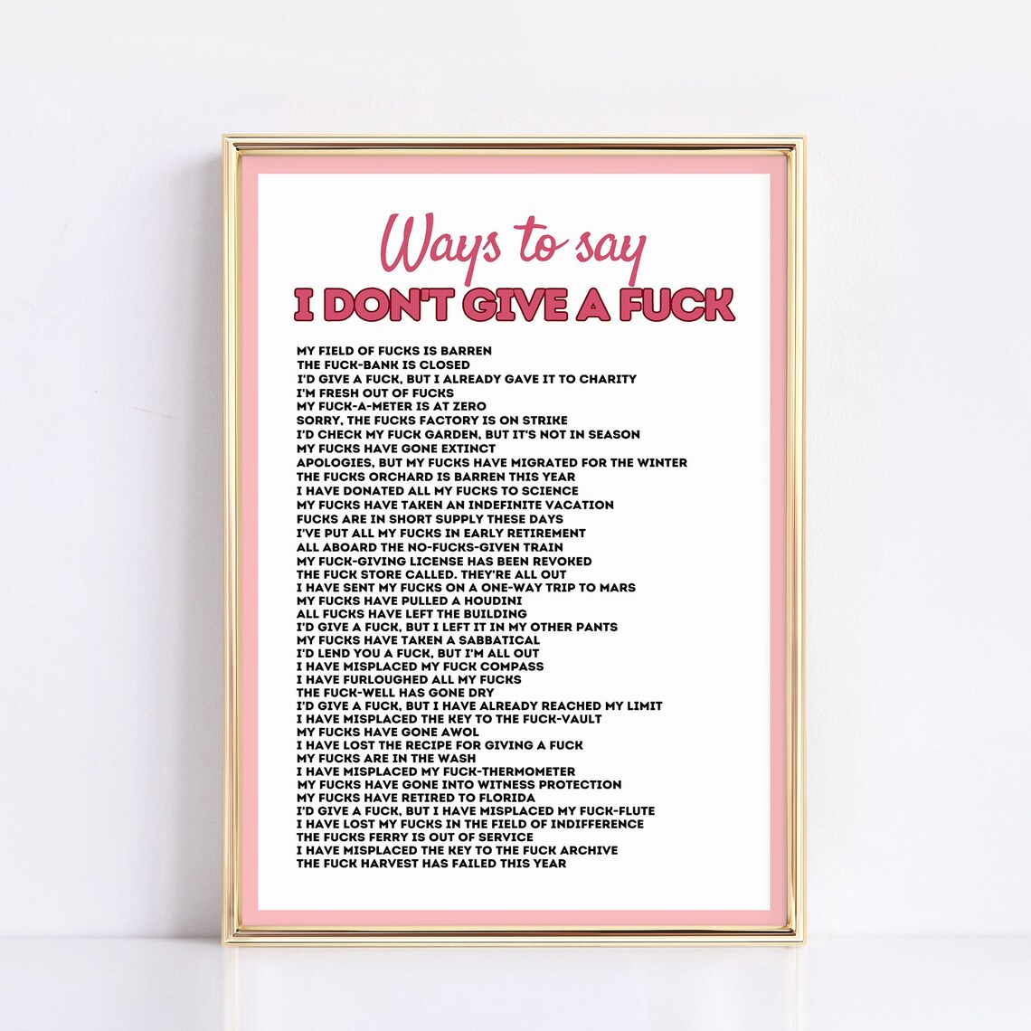Ways To Say I Dont Give A Fuck Funny Rude Affirmation Poster