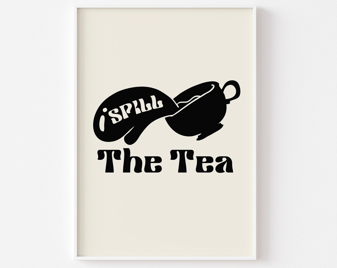 I Spill The Tea Retro Kitchen Typography Fun Tea Lover Quote Poster