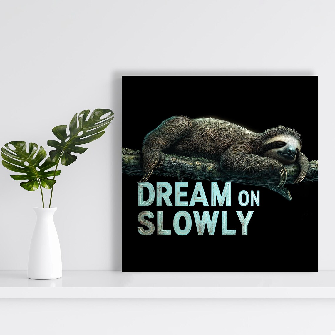 Sleeping Sloth on Branch Dream On Slowly Text Quote Black Wall Art Poster - Image 2