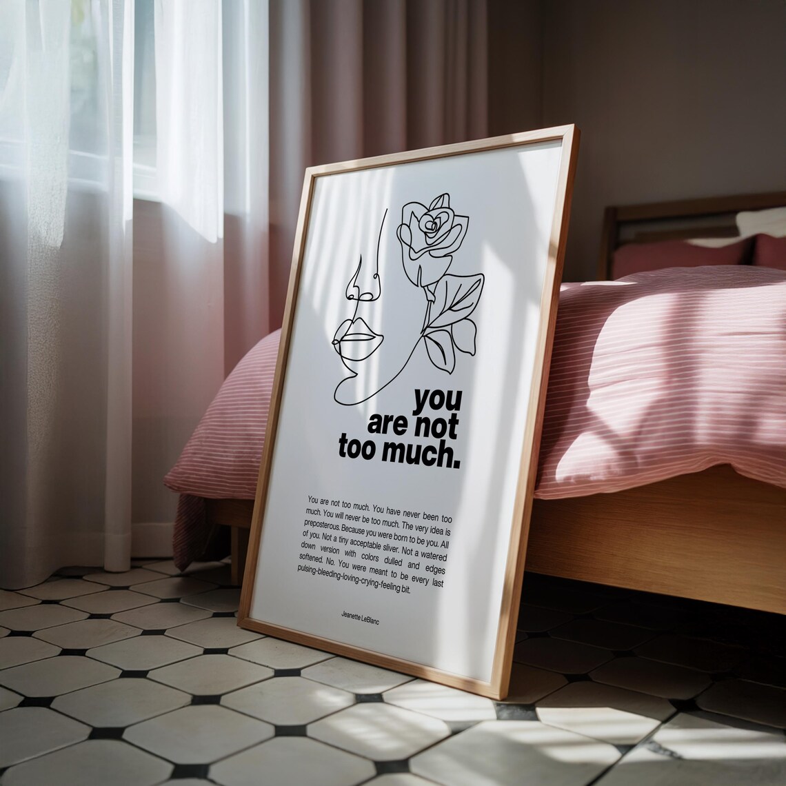 You Are Not Too Much Self Love Affirmation Print