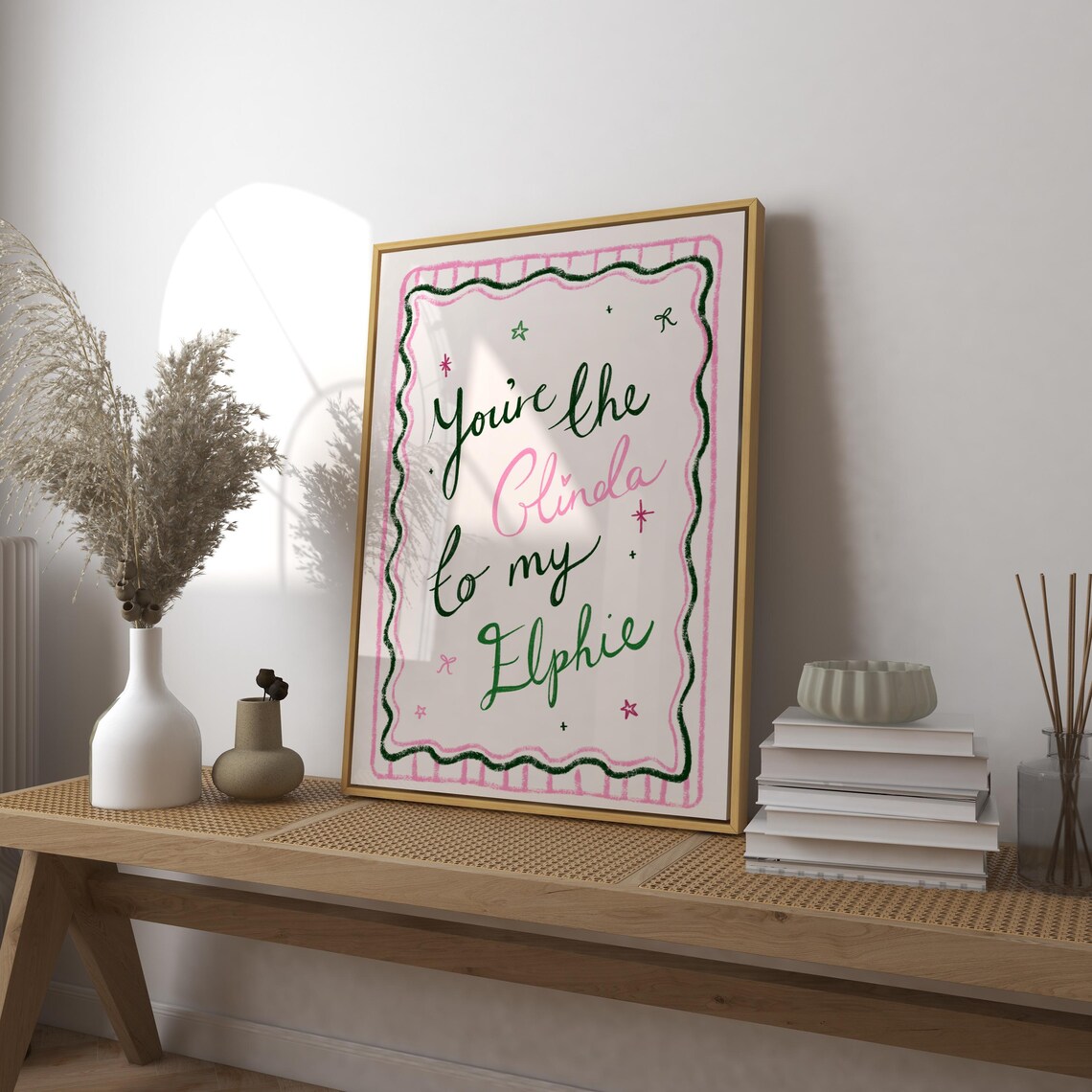 You Are The Glinda To My Elphie Wicked Friendship Quote Poster
