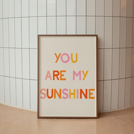 You Are My Sunshine Multicolor Rainbow Kids Nursery Playroom Poster