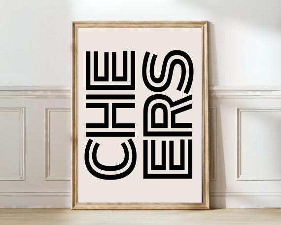 Cheers Print Cheers Poster Kitchen Print Bar Print Bar Decor Beverage Print Alcohol Print Funny Kitchen Print Celebration Print Party
