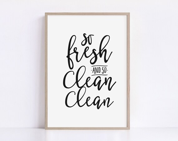 So Fresh And So Clean Clean Poster Funny Bathroom Decor Printable Wall Art Bathroom Art Print Kids Bathroom Art Prints