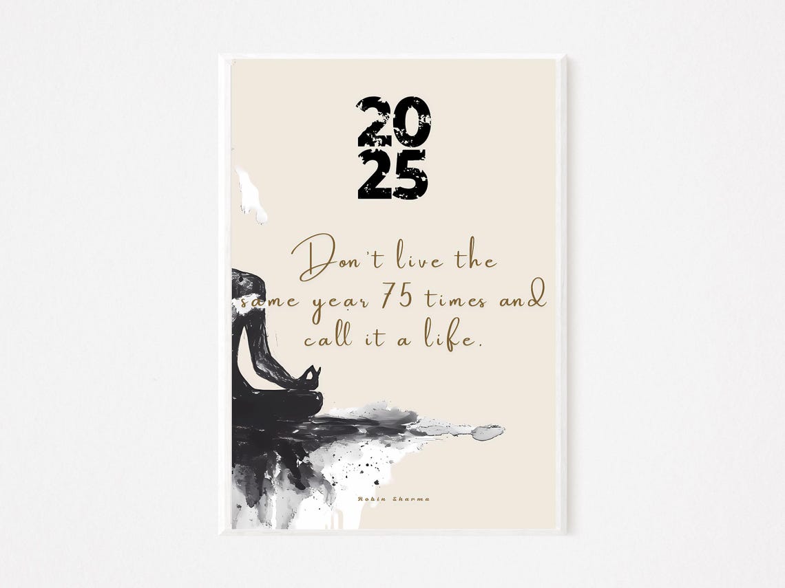 2025 Motivational Robin Sharma Quote Ink Silhouette Art Poster