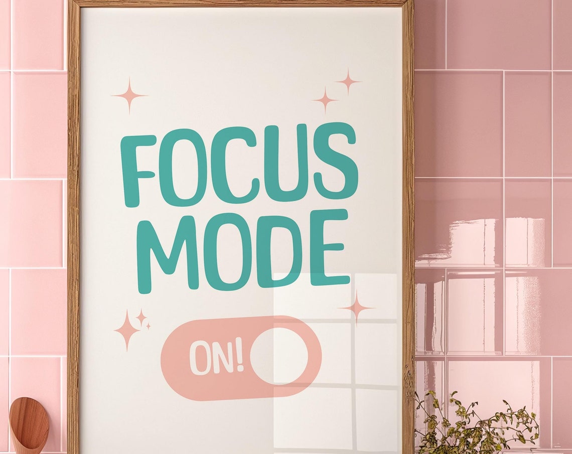 Focus Mode On! Bold Teal Typography Workspace Motivation Poster