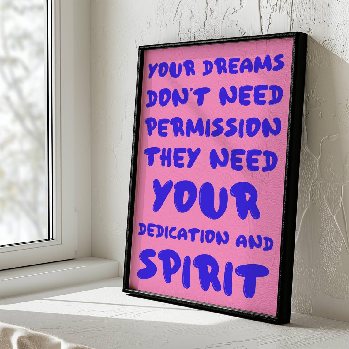 Your Dreams Don't Need Permission Dedication Spirit Motivational Poster - Image 4