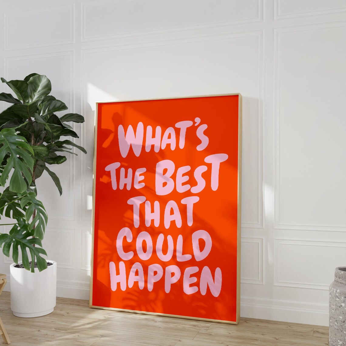 Whats The Best That Could Happen Quote Poster - Image 5