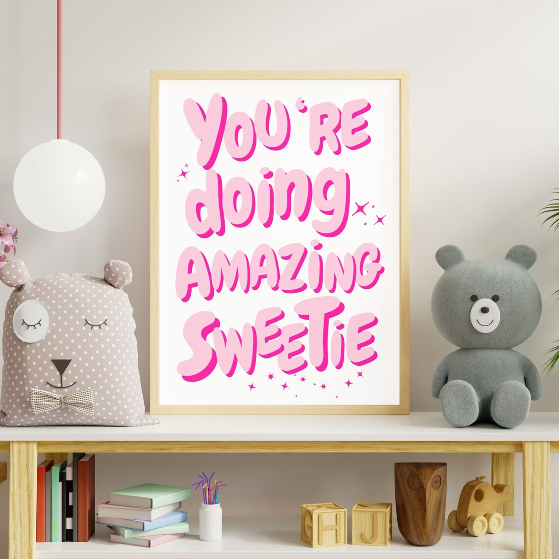 You're Doing Amazing Sweetie Affirmation Poster