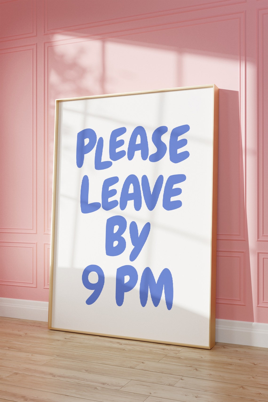 Please Leave By 9pm Print Funny Goodbye Print Aesthetic Home Decor Cute Modern Wall Art Trendy Quote Art Print Leave By 9 - Image 5