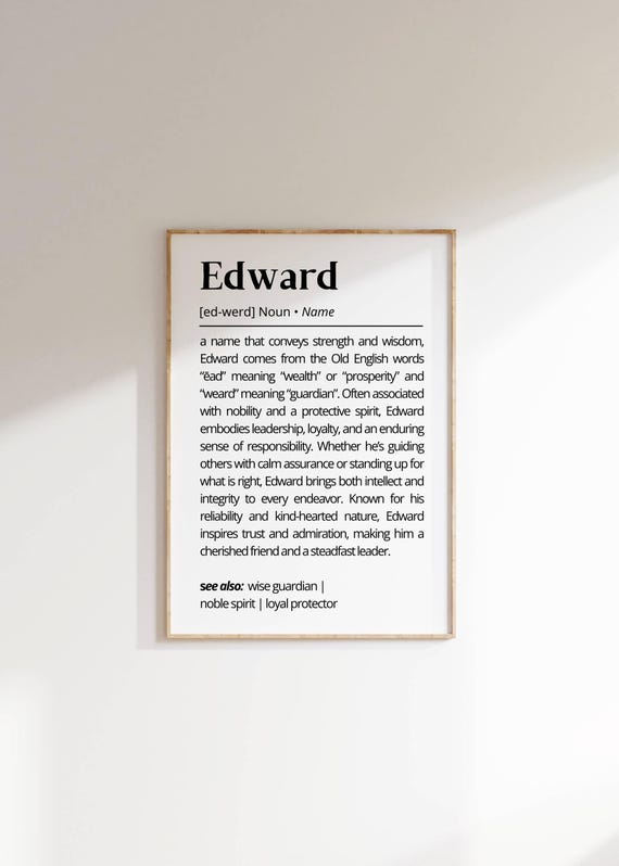 Edward Name Definition Wall Art Personalized Inspirational Name Meaning Decor Unique Gift For Him Classic Minimalist Name Poster