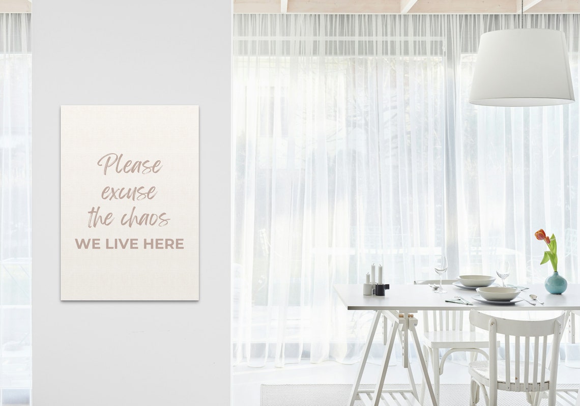 Please Excuse The Chaos We Live Here Beige Script Home Poster - Image 3