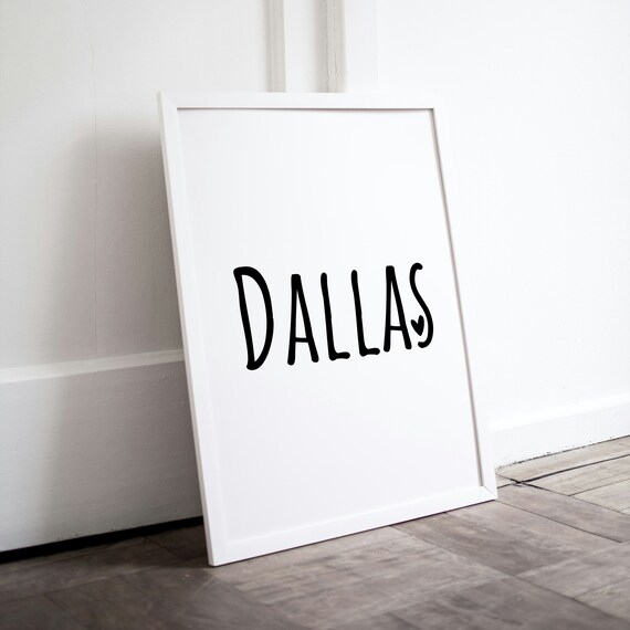 Dallas Posters Dallas Wall Art Typography As Art Dallas Prints Print Home Dallas Poster Typographic Prints Prints Dallas Text Art