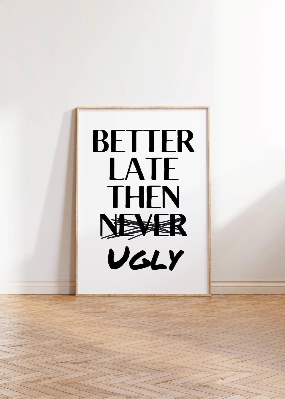 Better Late Then Ugly Funny Playful Bathroom Decor Quote Poster - Image 2