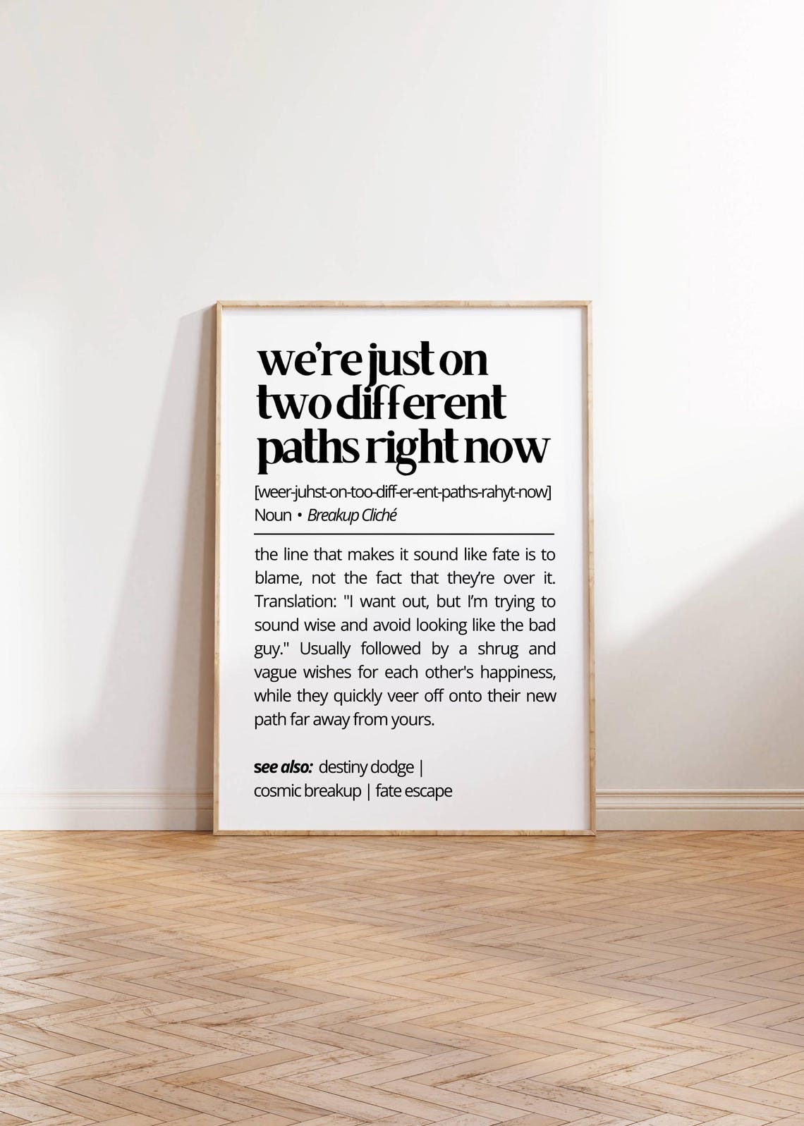 Were Just on Two Different Paths Breakup Cliche Quote Funny Poster - Image 2