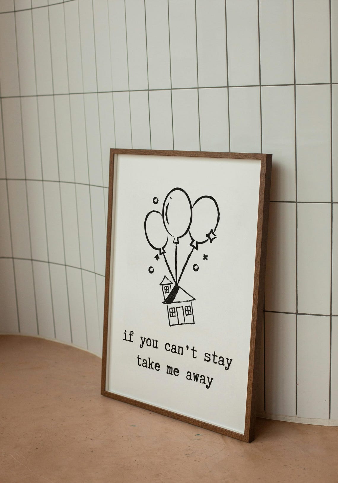 If You Cant Stay Take Me Away Balloon House Line Art Minimalist Poster - Image 2
