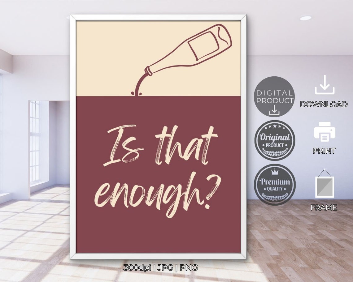 Is That Enough Wine Bottle Pour Mauve Funny Kitchen Bar Decor Poster
