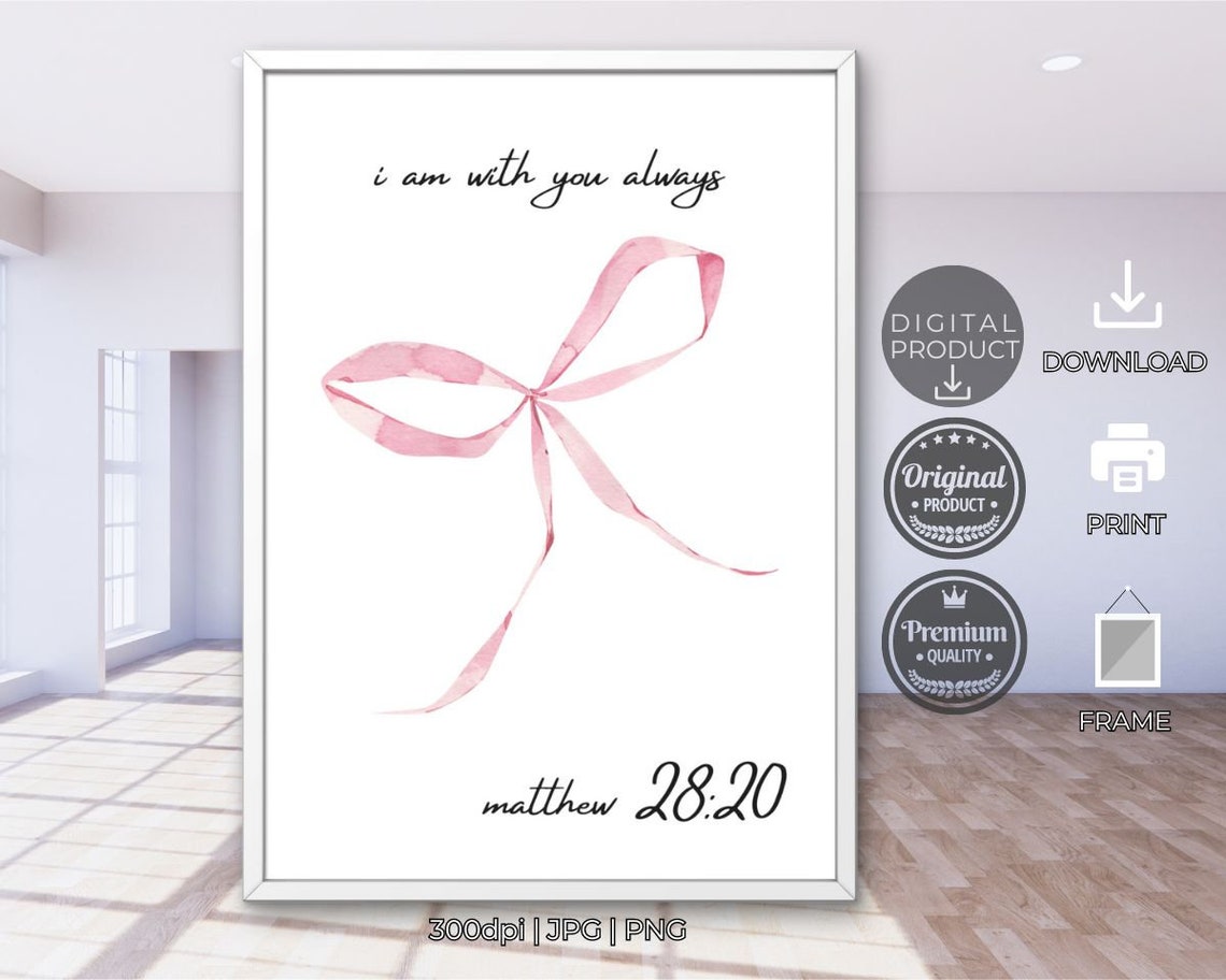 I Am With You Always Matthew 28 20 Pink Ribbon Script Faith Poster