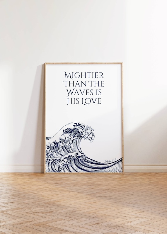 Mightier Than the Waves Is His Love Psalm 93:4 Navy Wave Art Poster