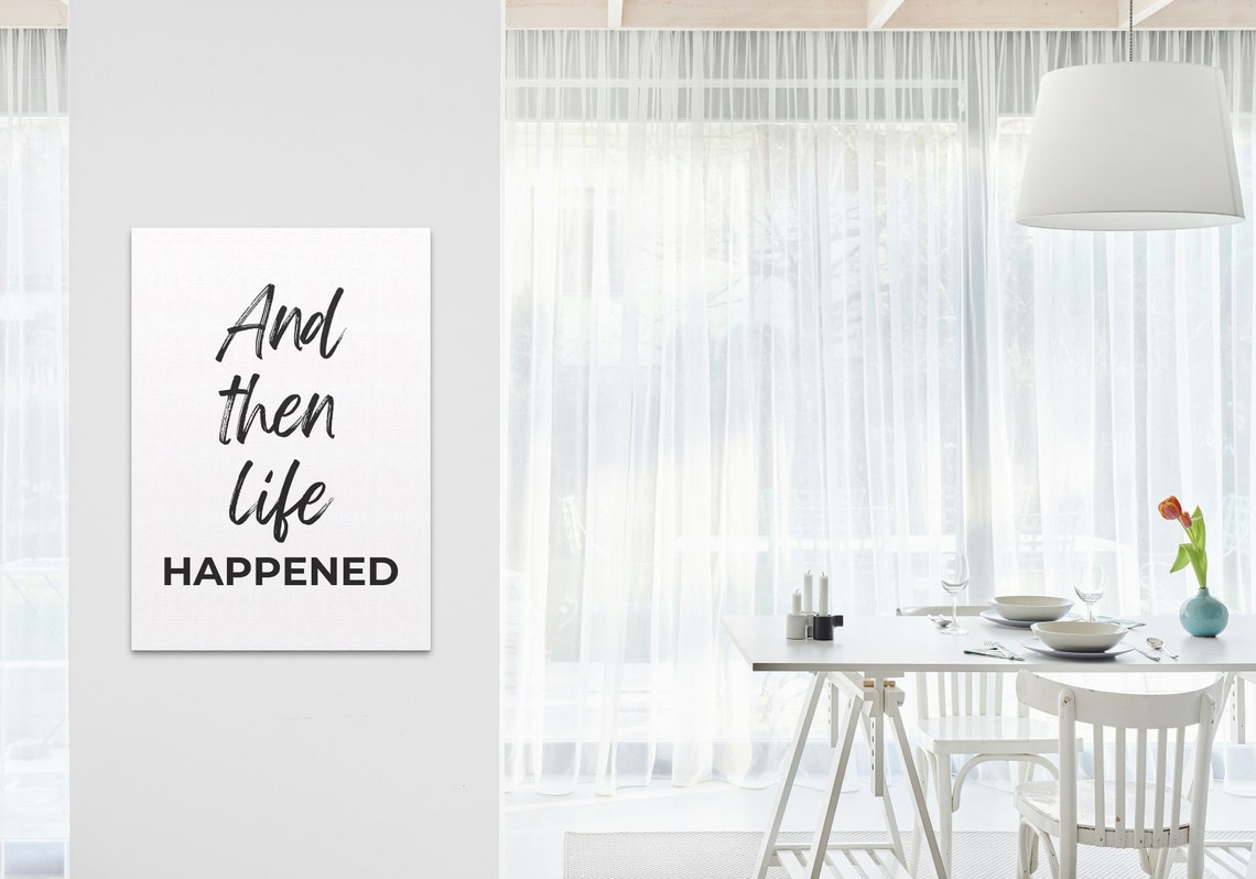 And Then Life Happened Black Script Minimalist Home Quote Poster - Image 3