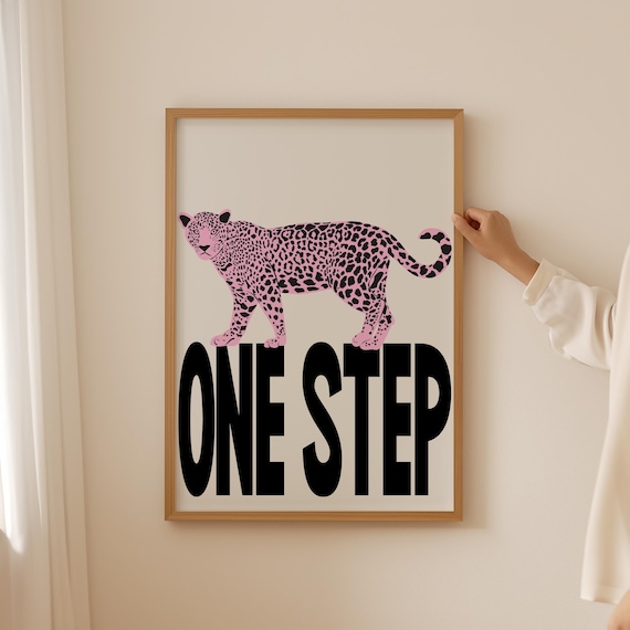 Pink Leopard One Step Bold Typography Trendy Motivational Quote Poster