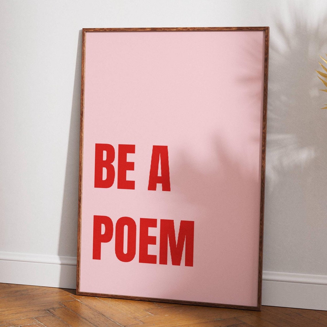 Be a Poem Bold Red Typography on Pink Motivational Quote Poster