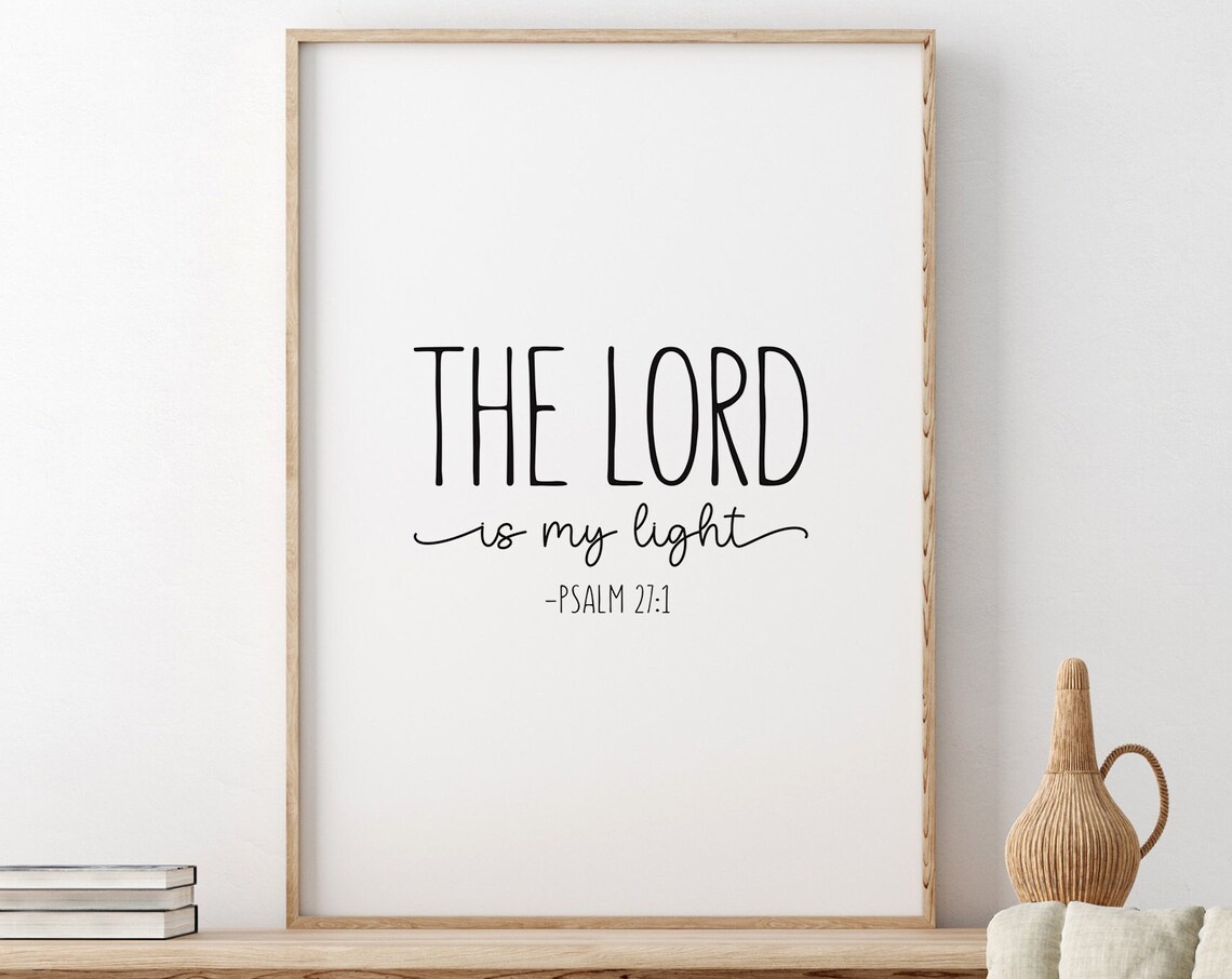 The Lord Is My Light Psalm 27:1 Minimal Script Typography Poster