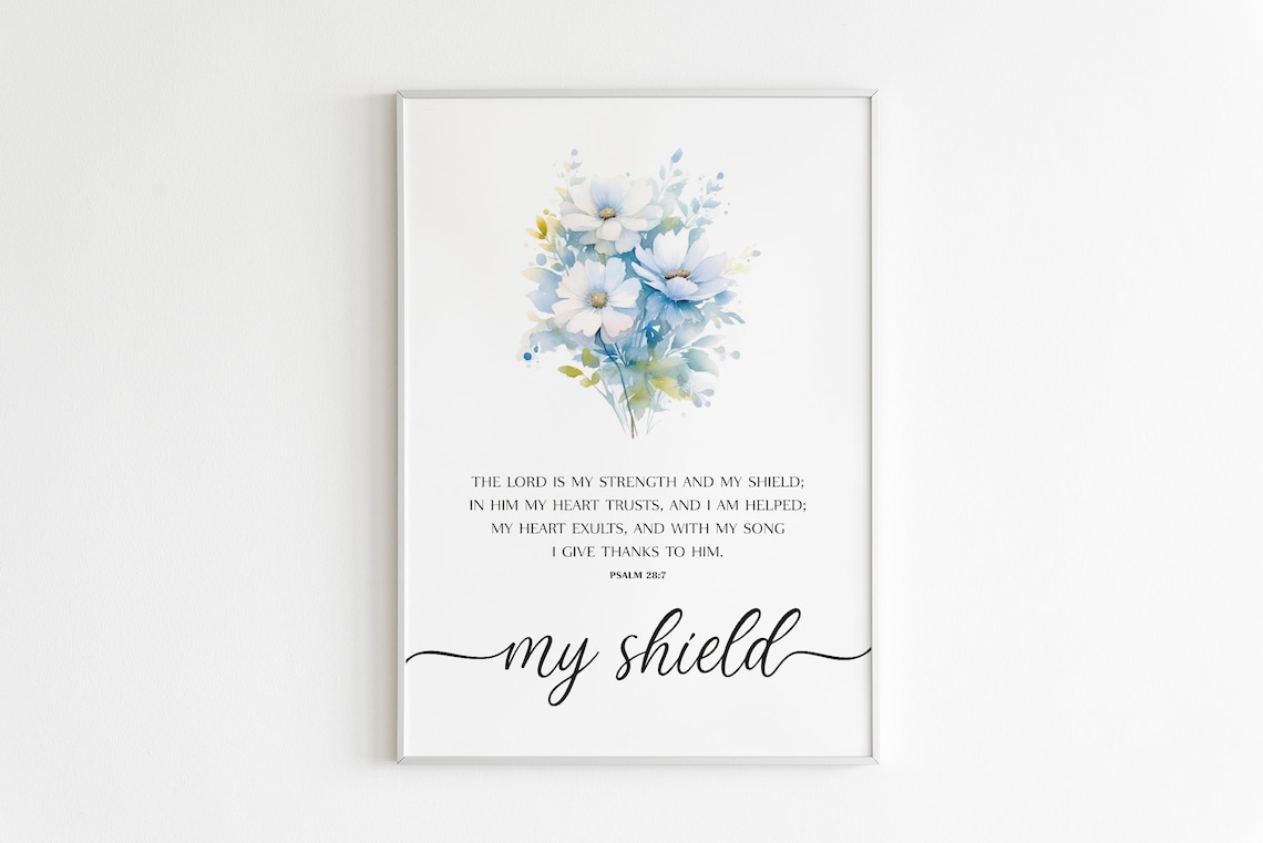 Psalm 287 My Shield Art Bible Verse Wall Art Scripture Wall Art Bible Wall Art Bible Verse Print