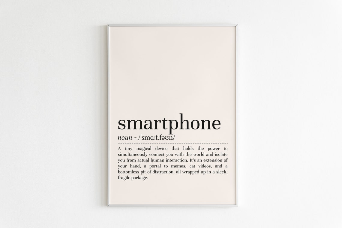Smartphone Definition Funny Dictionary Quote Modern Tech Humor Poster