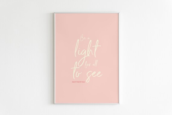 Matthew 516 Be A Light For All To See Wall Art Bible Verse Print Scripture Wall Art Calligraphy