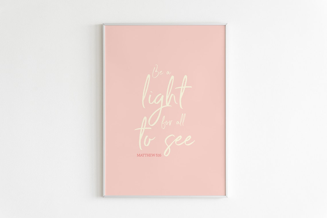 Be a Light for All to See Matthew 5:16 Pink Christian Scripture Poster